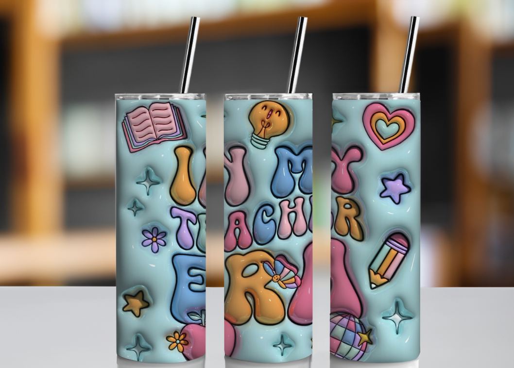 In My Teacher Era 20oz Tumbler