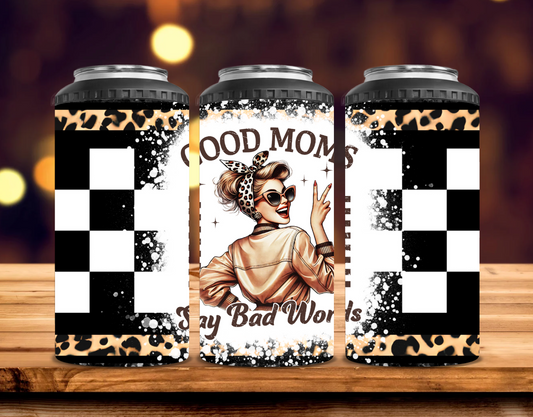 16oz Good Moms Can Cooler